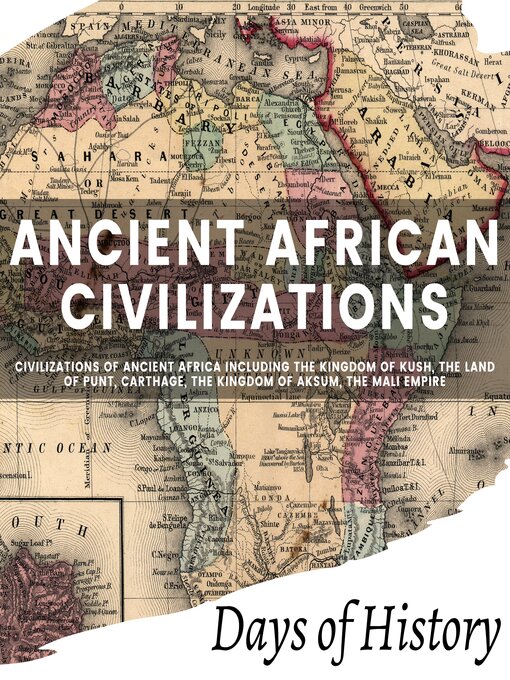 Title details for Ancient African Civilizations by Days of History - Wait list